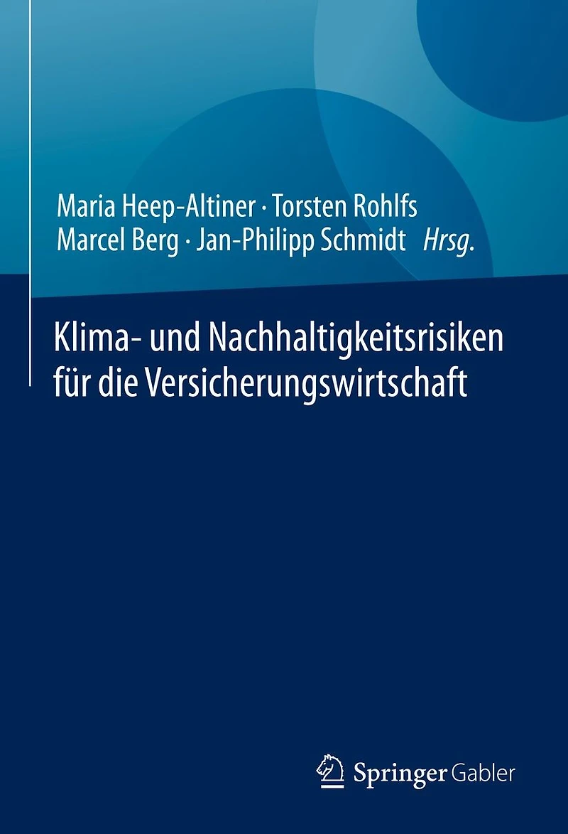 Klima- und Nachhaltigkeitsrisiken f�r die Versicherungswirtschaft
