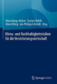 Klima- und Nachhaltigkeitsrisiken fï¿½r die Versicherungswirtschaft