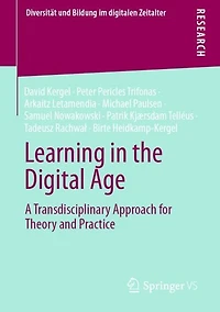 Learning the Digital Age: A Transdisciplinary Approach for Theory and Practice