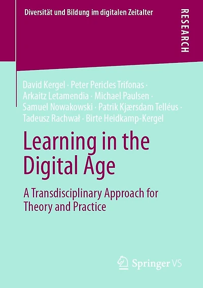 Learning the Digital Age: A Transdisciplinary Approach for Theory and Practice