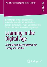 Learning the Digital Age: A Transdisciplinary Approach for Theory and Practice