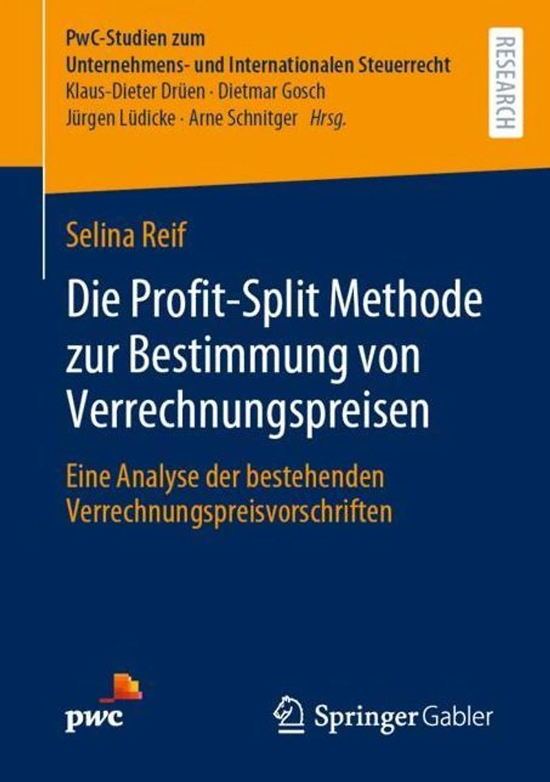 Die Profit-Split Methode zur Bestimmung von Verrechnungspreisen: Eine Analyse der bestehenden Verrechnungspreisvorschriften