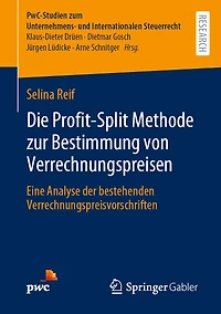 Die Profit-Split Methode zur Bestimmung von Verrechnungspreisen: Eine Analyse der bestehenden Verrechnungspreisvorschriften