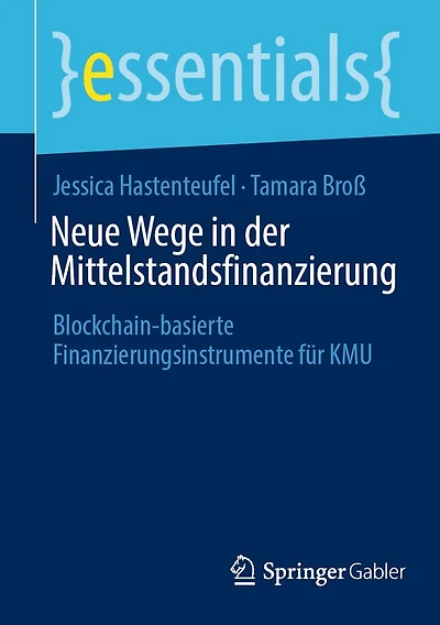 Neue Wege der Mittelstandsfinanzierung: Blockchain-basierte Finanzierungsinstrumente für KMU