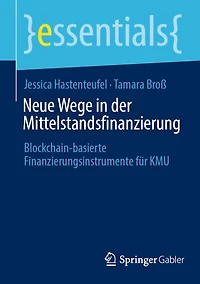 Neue Wege der Mittelstandsfinanzierung: Blockchain-basierte Finanzierungsinstrumente für KMU