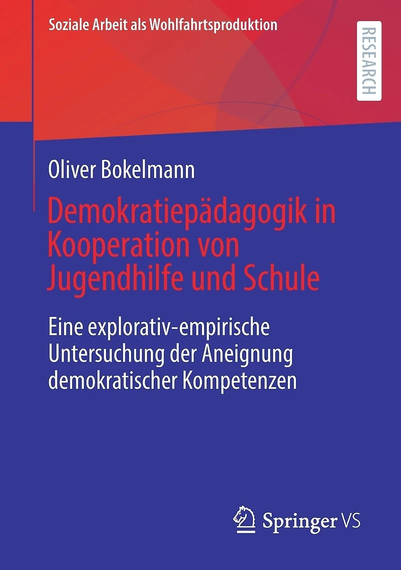 Demokratiepädagogik in Kooperation von Jugendhilfe und Schule: Eine explorativ-empirische Untersuchung der Aneignung demokratischer Kompetenzen