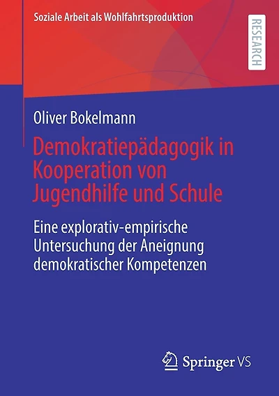 Demokratiepädagogik in Kooperation von Jugendhilfe und Schule: Eine explorativ-empirische Untersuchung der Aneignung demokratischer Kompetenzen