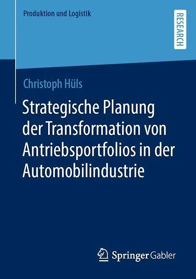 Strategische Planung der Transformation von Antriebsportfolios in der Automobilindustrie