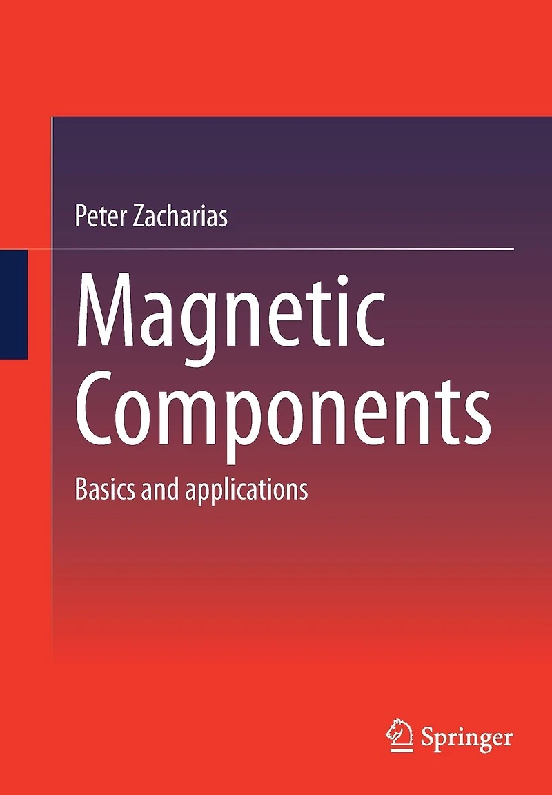 Magnetic Components: Basics and applications