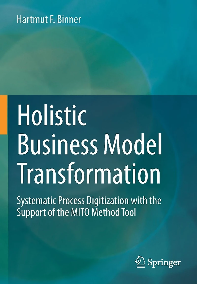 Holistic Business Model Transformation: Systematic Process Digitization with the Support of MITO Method Tool