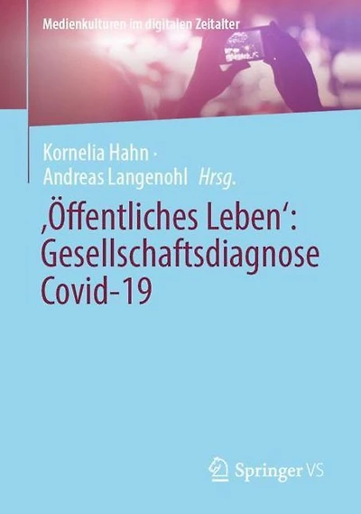 ,Öffentliches Leben': Gesellschaftsdiagnose Covid-19
