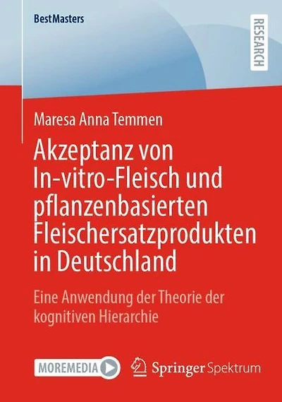 Akzeptanz von In-vitro-Fleisch und pflanzenbasierten Fleischersatzprodukten Deutschland: Eine Anwendung der Theorie kognitiven Hierarchie