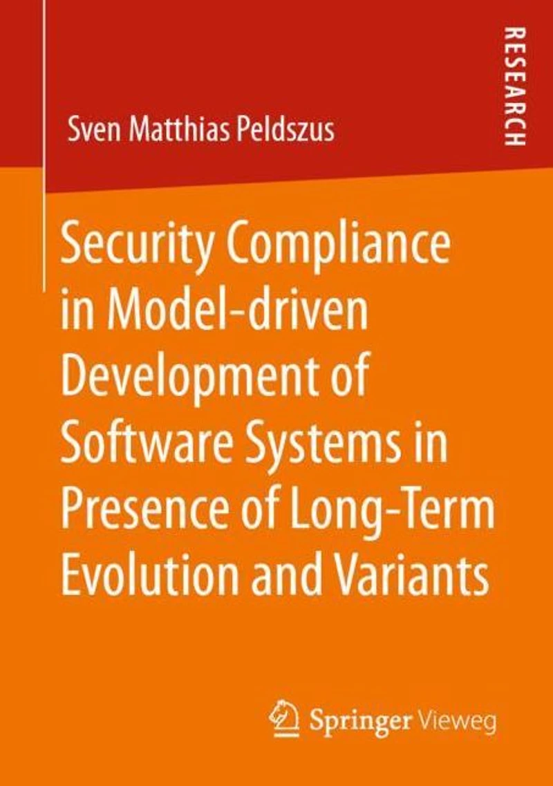 Security Compliance Model-driven Development of Software Systems Presence Long-Term Evolution and Variants