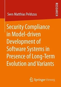 Security Compliance Model-driven Development of Software Systems Presence Long-Term Evolution and Variants