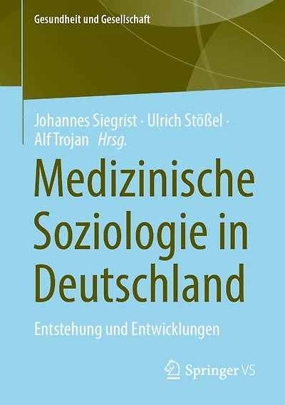 Medizinische Soziologie Deutschland: Entstehung und Entwicklungen