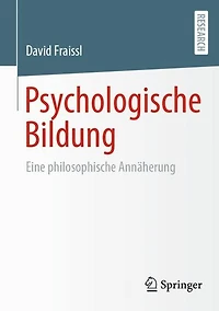 Psychologische Bildung: Eine philosophische Annäherung