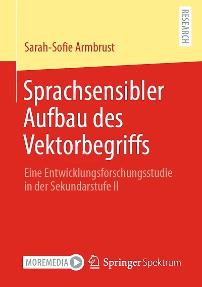 Sprachsensibler Aufbau des Vektorbegriffs: Eine Entwicklungsforschungsstudie der Sekundarstufe II
