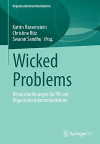 Wicked Problems: Herausforderungen für PR und Organisationskommunikation