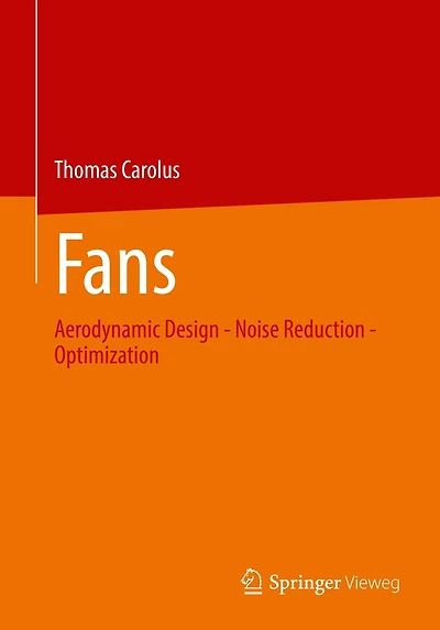 Fans: Aerodynamic Design - Noise Reduction Optimization