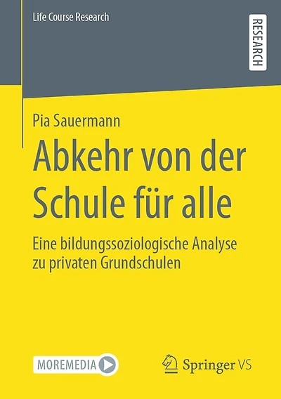 Abkehr von der Schule für alle: Eine bildungssoziologische Analyse zu privaten Grundschulen