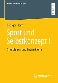 Sport und Selbstkonzept I: Grundlagen Entwicklung