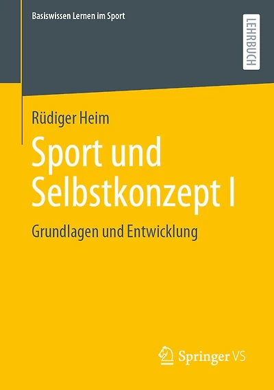 Sport und Selbstkonzept I: Grundlagen Entwicklung