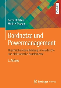 Bordnetze und Powermanagement: Thermische Modellbildung für elektrische elektronische Bauelemente