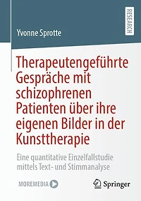 Therapeutengeführte Gespräche mit schizophrenen Patienten über ihre eigenen Bilder der Kunsttherapie: Eine quantitative Einzelfallstudie mittels Text- und Stimmanalyse