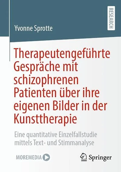 Therapeutengeführte Gespräche mit schizophrenen Patienten über ihre eigenen Bilder der Kunsttherapie: Eine quantitative Einzelfallstudie mittels Text- und Stimmanalyse