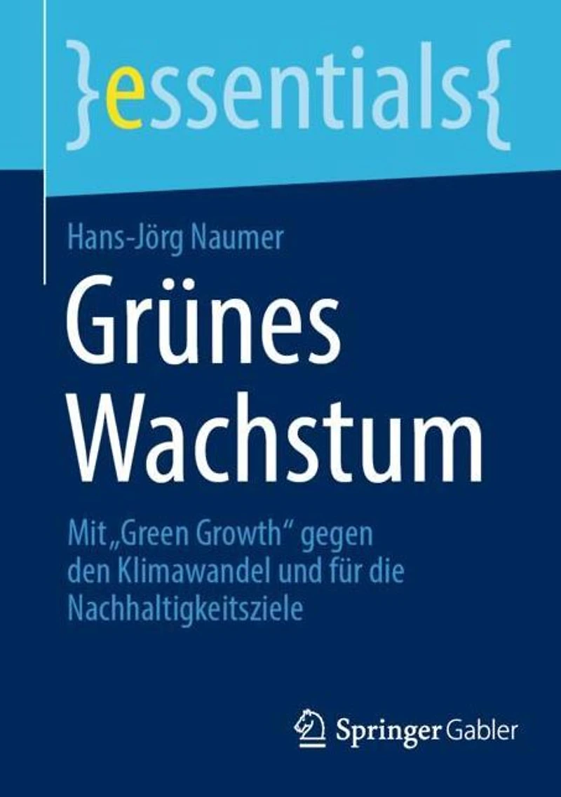 Grünes Wachstum: Mit "Green Growth" gegen den Klimawandel und für die Nachhaltigkeitsziele