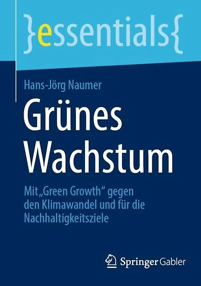 Grünes Wachstum: Mit "Green Growth" gegen den Klimawandel und für die Nachhaltigkeitsziele