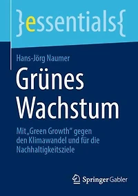 Grünes Wachstum: Mit "Green Growth" gegen den Klimawandel und für die Nachhaltigkeitsziele