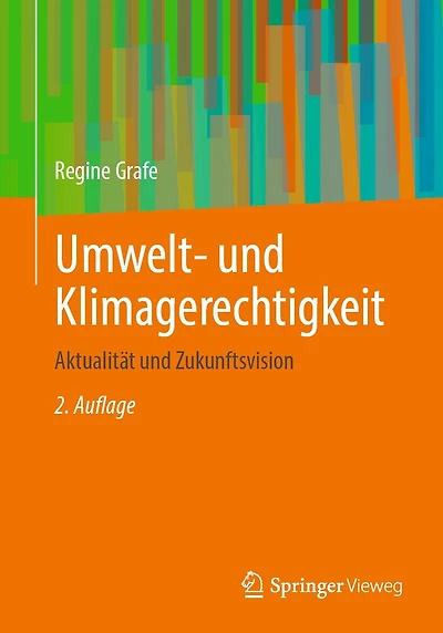 Umwelt- und Klimagerechtigkeit: Aktualitï¿½t und Zukunftsvision