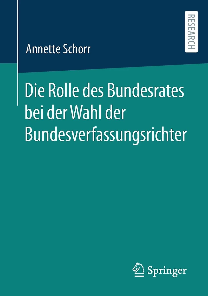Die Rolle des Bundesrates bei der Wahl Bundesverfassungsrichter