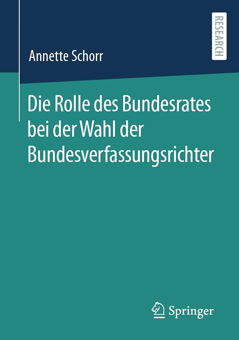 Die Rolle des Bundesrates bei der Wahl Bundesverfassungsrichter