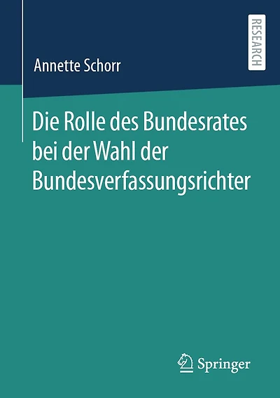 Die Rolle des Bundesrates bei der Wahl Bundesverfassungsrichter