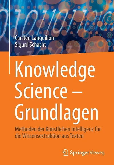 Knowledge Science - Grundlagen: Methoden der Künstlichen Intelligenz für die Wissensextraktion aus Texten