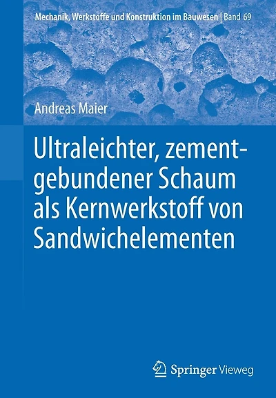 Ultraleichter, zementgebundener Schaum als Kernwerkstoff von Sandwichelementen