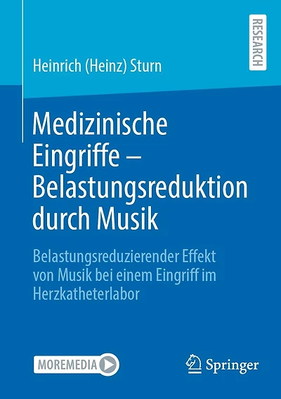 Medizinische Eingriffe - Belastungsreduktion durch Musik: Belastungsreduzierender Effekt von Musik bei einem Eingriff im Herzkatheterlabor