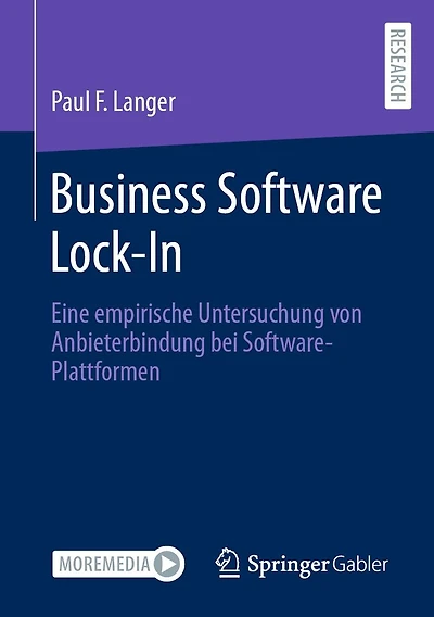 Business Software Lock-In: Eine empirische Untersuchung von Anbieterbindung bei Software-Plattformen