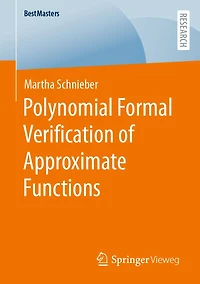 Polynomial Formal Verification of Approximate Functions