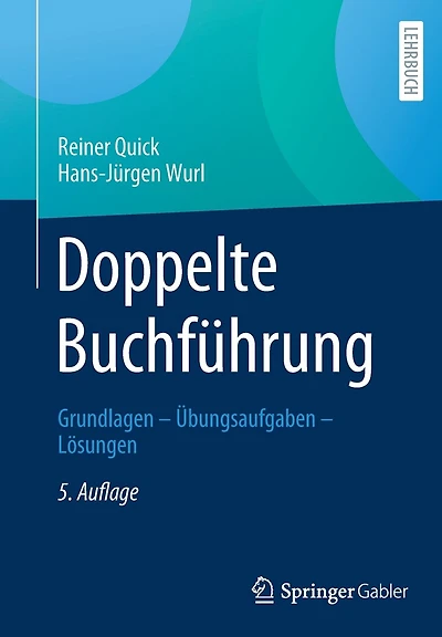 Doppelte Buchführung: Grundlagen - Übungsaufgaben - Lösungen