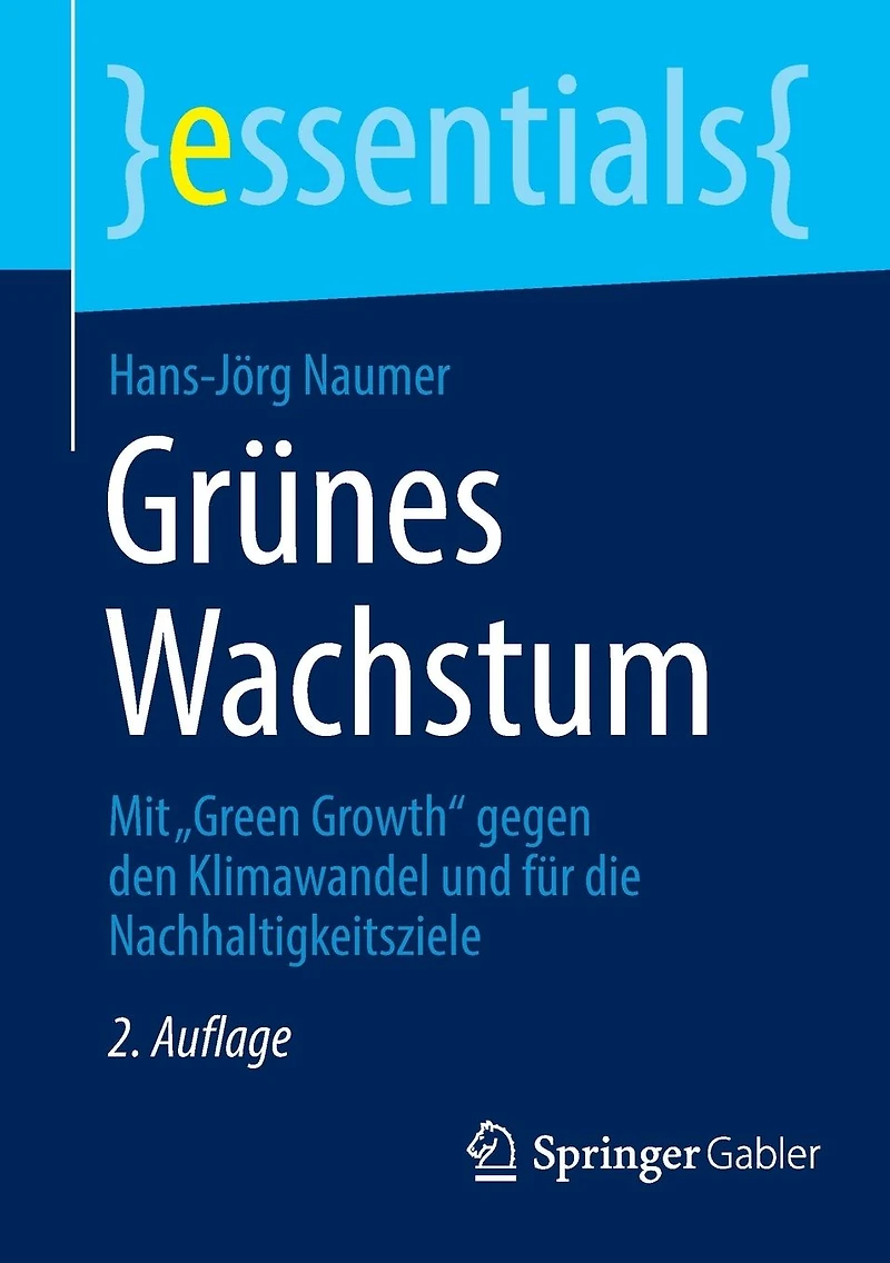 Grünes Wachstum: Mit "Green Growth" gegen den Klimawandel und für die Nachhaltigkeitsziele