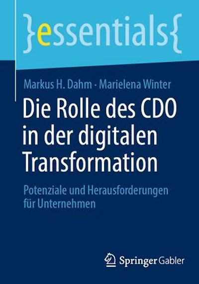 Die Rolle des CDO in der digitalen Transformation: Potenziale und Herausforderungen für Unternehmen