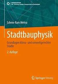 Stadtbauphysik: Grundlagen klima- und umweltgerechter Städte