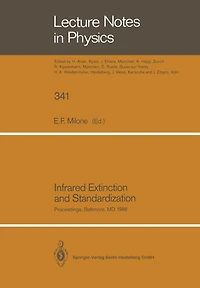 Infrared Extinction and Standardization: Proceedings of two Sessions of IAU Commissions 25 and 9 Held at Baltimore, Maryland, USA, August 4, 1988