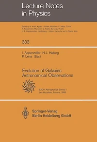 Evolution of Galaxies Astronomical Observations: Proceedings of the Astrophysics School I, Organized by the European Astrophysics Doctoral Network at Les Houches, France, 5-16 September 1988