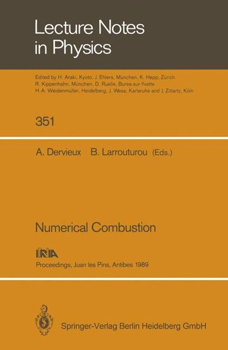 Numerical Combustion: Proceedings of the Third International Conference on Numerical Combustion Held in Juan les Pins, Antibes, May 23-26, 1989
