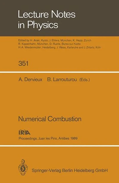 Numerical Combustion: Proceedings of the Third International Conference on Numerical Combustion Held in Juan les Pins, Antibes, May 23-26, 1989