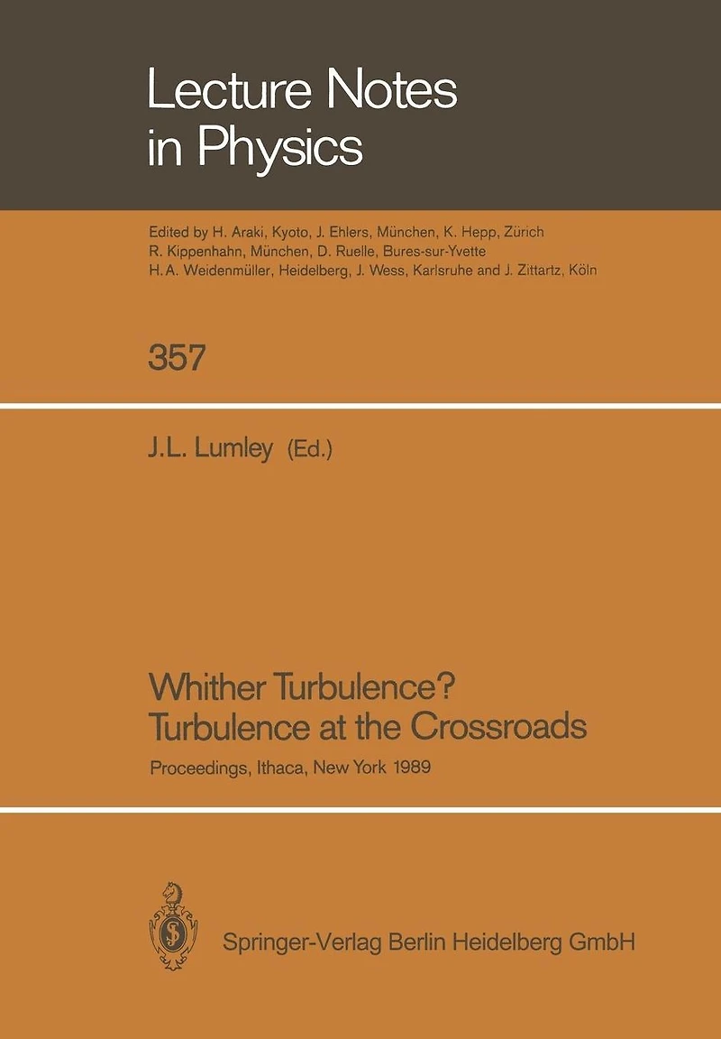 Whither Turbulence? Turbulence at the Crossroads: Proceedings of a Workshop Held at Cornell University, Ithaca, NY, March 22-24, 1989